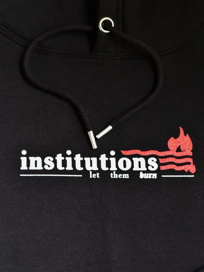 Institutions Let Them Burn