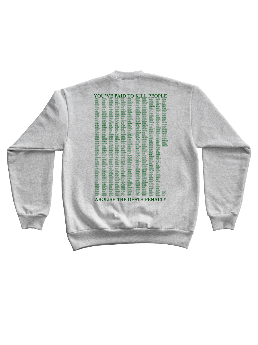 The Death Penalty Kills Crewneck