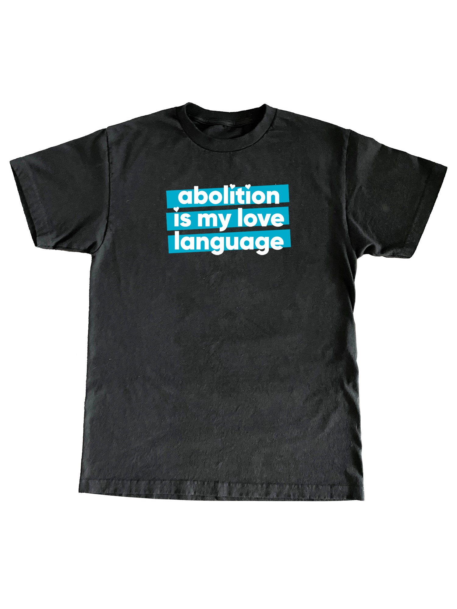 Abolition is My Love Language Tee - Initiate Justice Marketplace