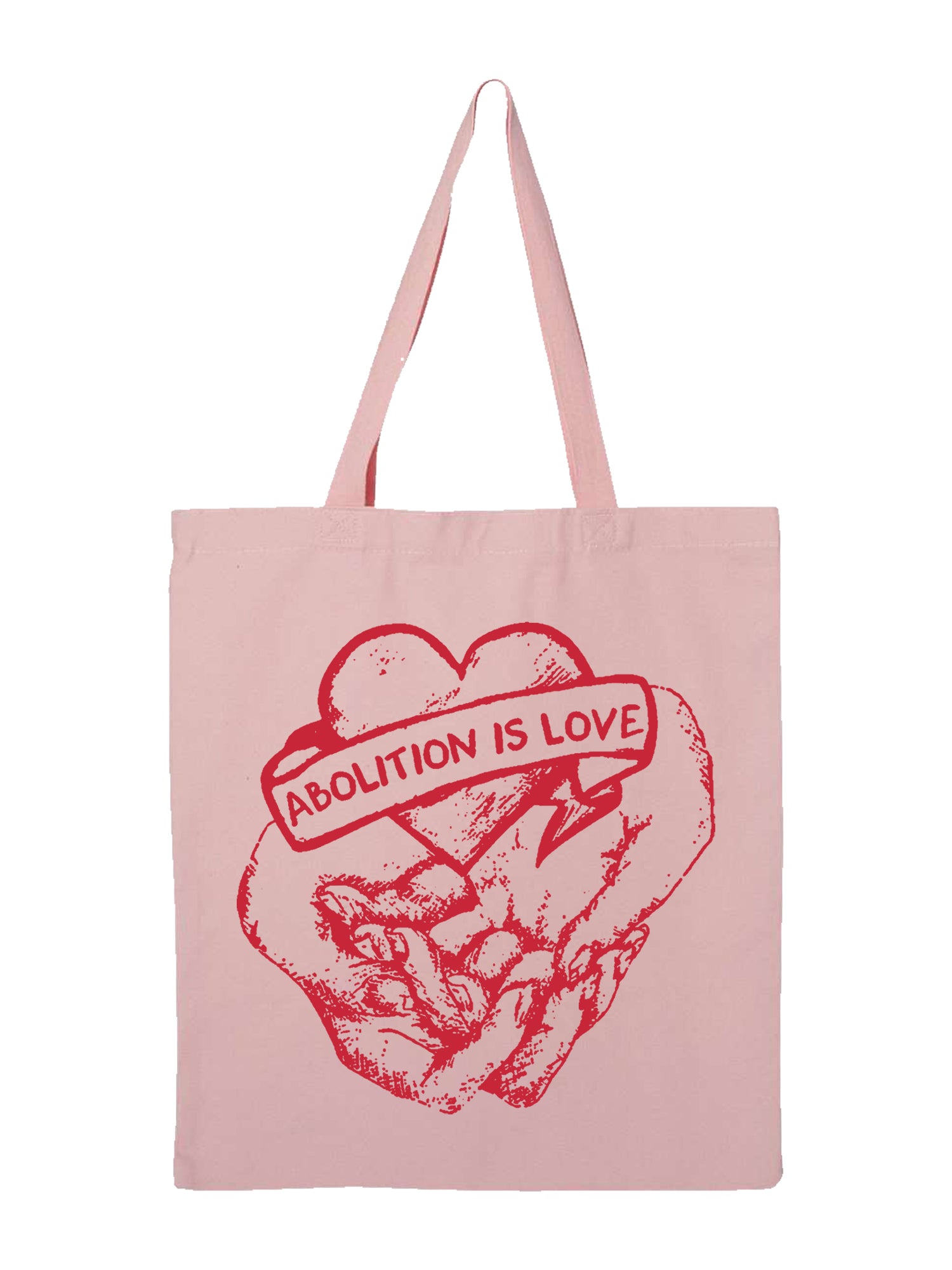 Abolition is Love Tote Bag